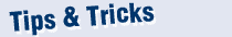 Tips & Tricks